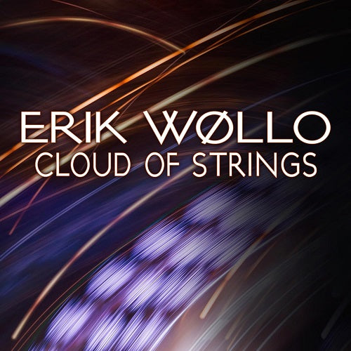 Erik Wollo Cloud of Strings New CD