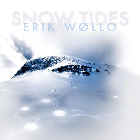 Erik Wollo Snow Tides New CD