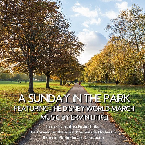 Ervin Litkei A Sunday in the Park featuring the Disney World March New CD