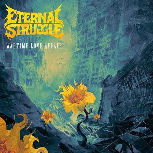 Eternal Struggle Wartime Love Affair New CD Presale