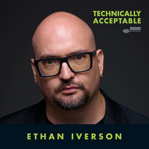 Ethan Iverson Technically Acceptable New CD