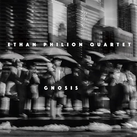 Ethan Philion Quartet Gnosis New CD