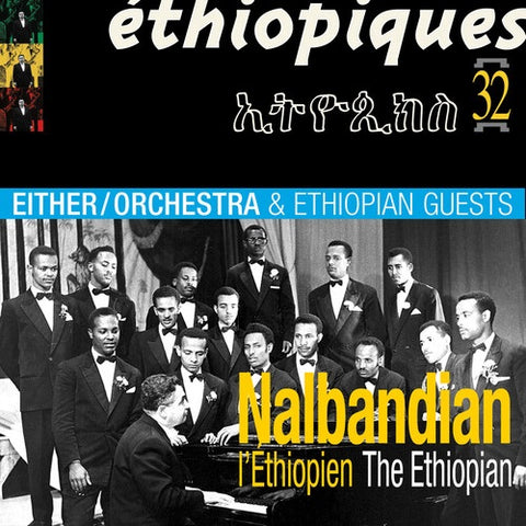Ethiopiques 32 Nalbandian The Ethiopian New CD Presale