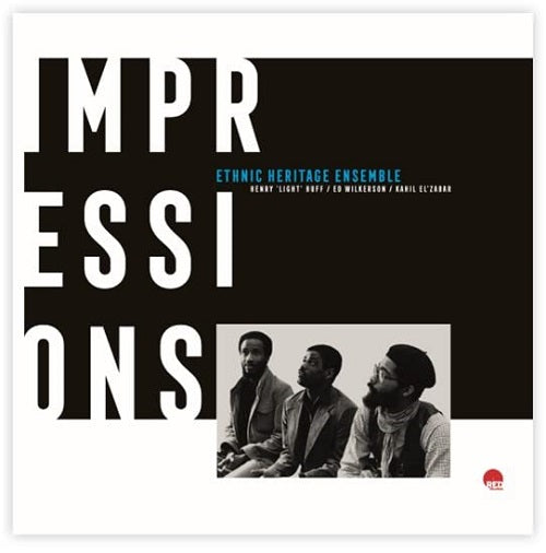 Ethnic Heritage Ensemble Impressions New CD