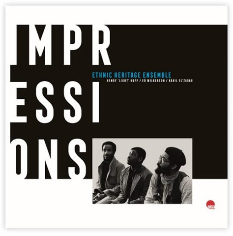 Ethnic Heritage Ensemble Impressions New CD