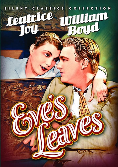 Eve's Leaves (William "Hopalong" Boyd Leatrice Joy William Boyd) Eves New DVD