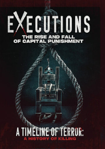 Executions The Rise And Fall Of Capital Punishment (Richard Felix) DVD Presale