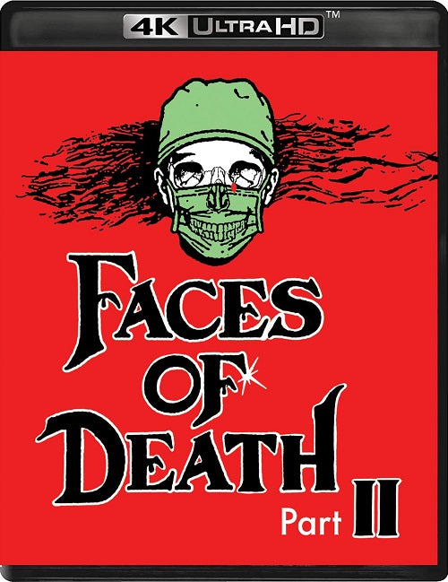 Faces Of Death II (Michael Carr) 2 Two New 4K Ultra HD Blu-ray Presale
