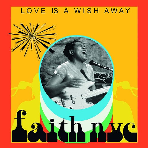 Faith Nyc Love Is A Wish Away New CD Presale