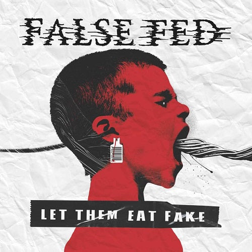 False Fed Let Them Eat Fake New CD