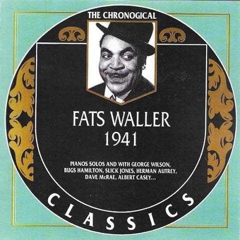 Fats Waller Chronological Fats Waller 1941 New CD