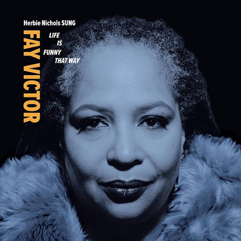 Fay Victor & Herbie Nichols SUNG Life is funny that way And 2 Disc New CD