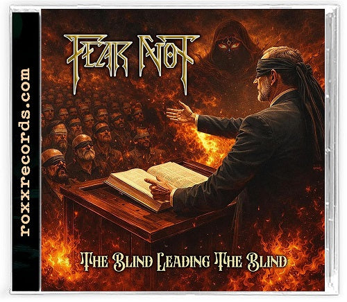 Fear Not The Blind Leading the Blind New CD Presale