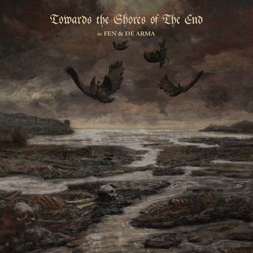 Fen & De Arma Towards the Shores of The End And New CD
