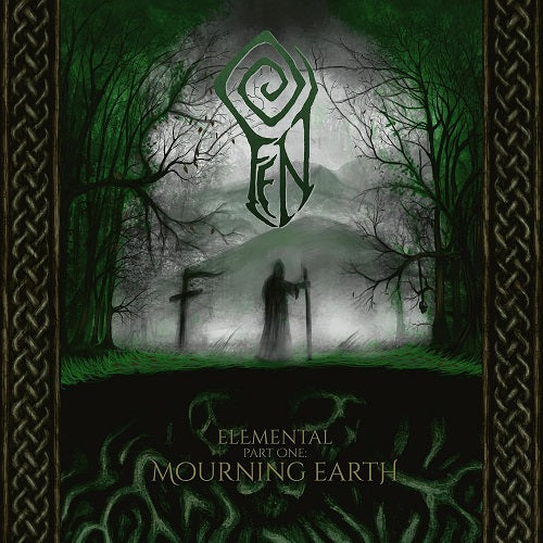 Fen Elemental Part 1 Mourning Earth One New CD Presale