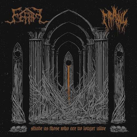 Feral & Crawl Made As Those Who Are No Longer Alive Split And New CD