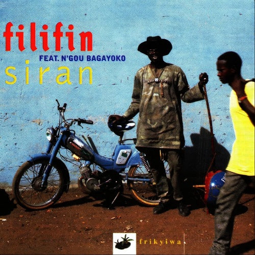 Filifin Feat N'Gou Bagayoko Siran N Gou New CD Presale