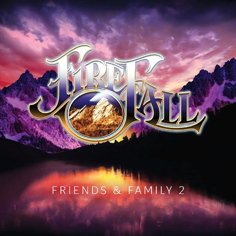 FIREFALL Friends & Family 2 Eco Friendly And Two New CD Presale