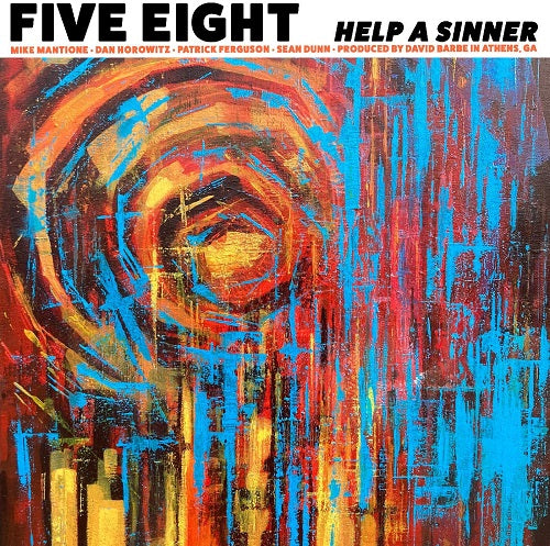 Five Eight Help a Sinner 5 8 New CD Presale