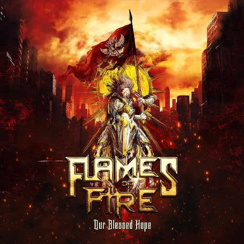 Flames of Fire Our Blessed Hope New CD