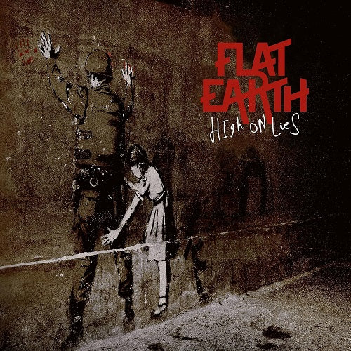 Flat Earth High On Lies New CD Presale