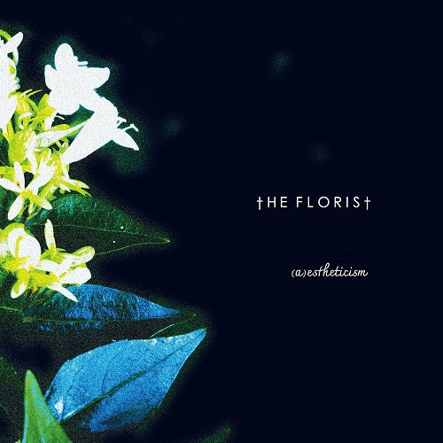 FLORIST A Estheticism New CD Presale