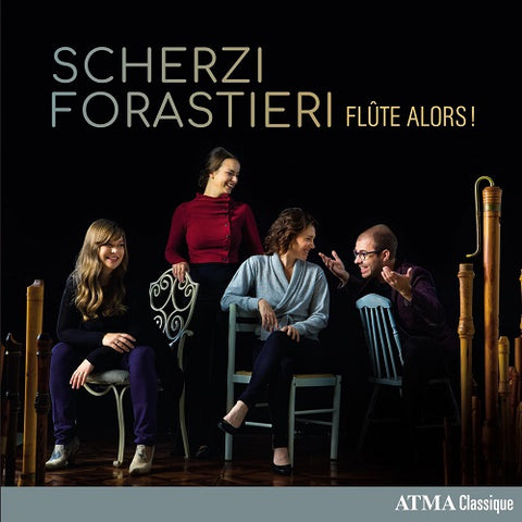 Flute Alors Scherzi Forastieri New CD