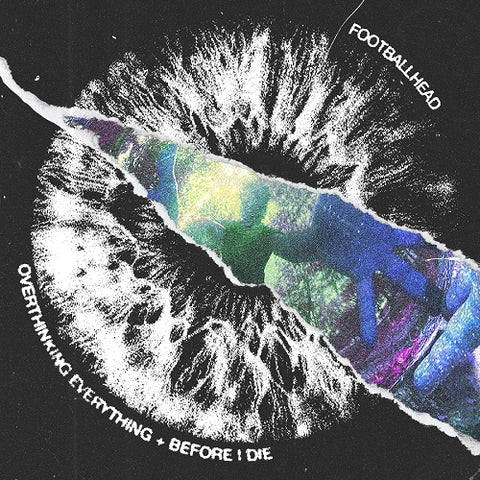 Footballhead Overthinking Everything Before I Die New CD Presale