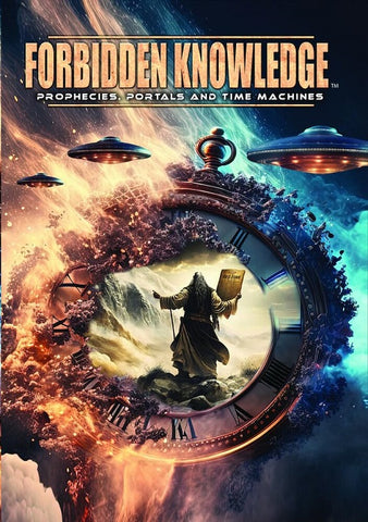 Forbidden Knowledge Prophecies Portals And Time Machines & New DVD