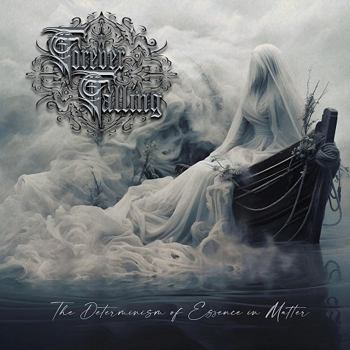 Forever Falling The Determinism of Essence in Matter New CD