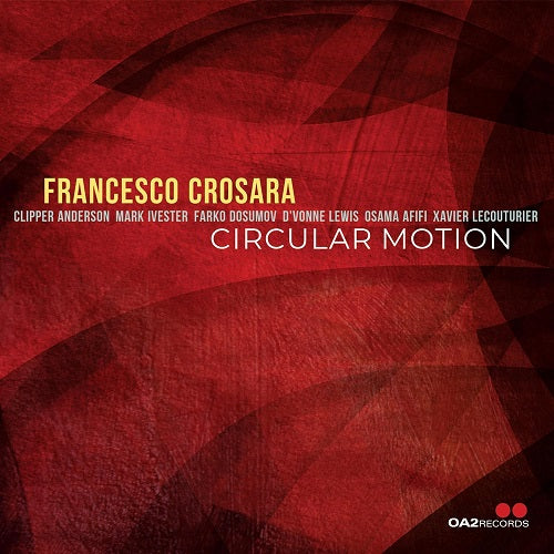 Francesco Crosara Circular Motion New CD