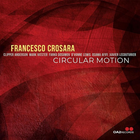 Francesco Crosara Circular Motion New CD