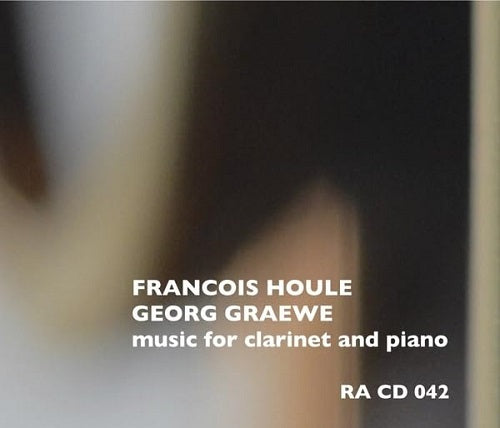 FRANCOIS HOULE GEORG GRAEWE Music For Clarinet And Piano New CD Presale