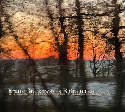 Frank Gratkowski's Entrainment Self Titled Gratkowskis New CD