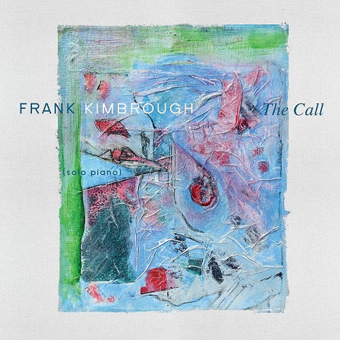 Frank Kimbrough The Call New CD Presale
