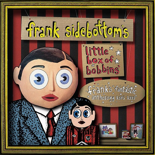 Frank Sidebottom Little Box Of Bobbins Franks Fantastic Anthology 1985 1993 CD