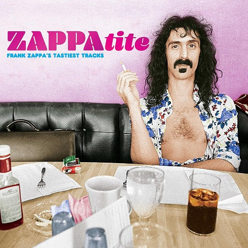 Frank Zappa ZAPPAtite Frank Zappas Tastiest Tracks New CD Presale