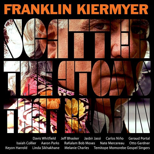 Franklin Kiermeyer Scatter the Atoms That Remain New CD Presale