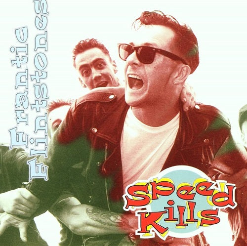 Frantic Flintstones Speed Kills New CD Presale