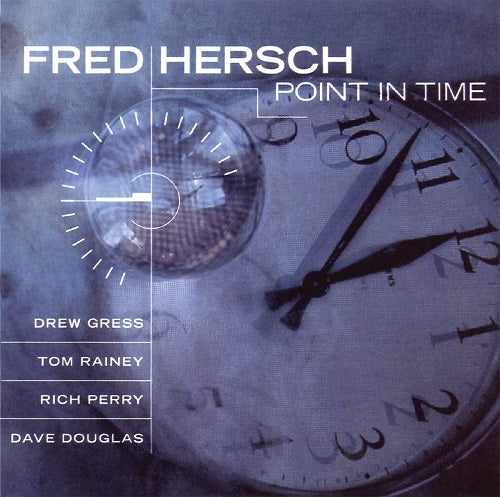 Fred Hersch Point In Time New CD Presale