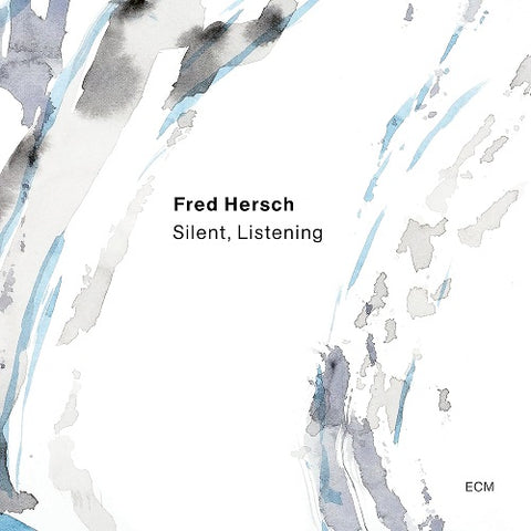 Fred Hersch Silent Listening New CD