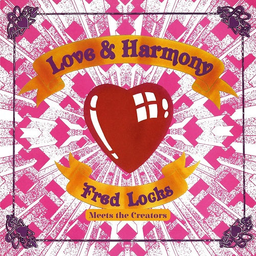 Fred Locks Meets The Creators Love & Harmony And New CD