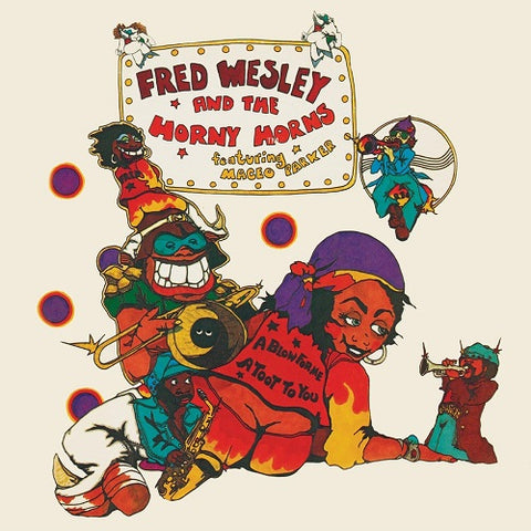 Fred Wesley A Blow for Me a Toot to You New CD Presale