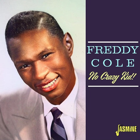 Freddy Cole No Crazy Kid New CD