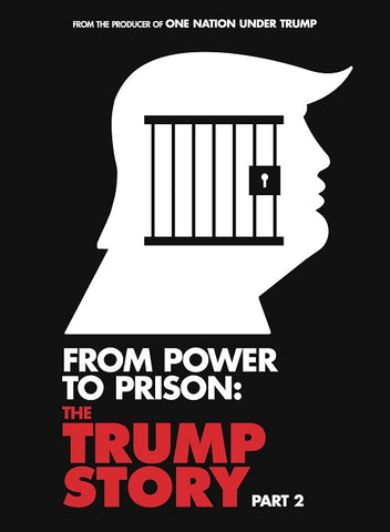 From Power To Prison The Trump Story Part 2 (Donald Trump) Two New DVD