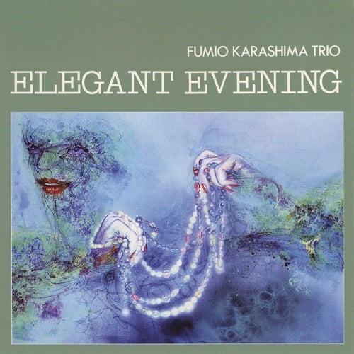 Fumio Karashima Trio Elegant Evening New CD Presale