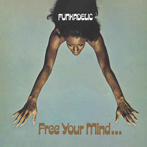 Funkadelic Free Your Mind and Your Ass Will Follow & New CD Presale