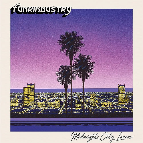 Funkindustry Midnight City Lovers New CD