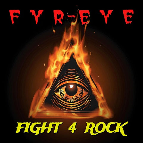 Fyr-Eye Fight 4 Rock Four Fyr Eye New CD Presale