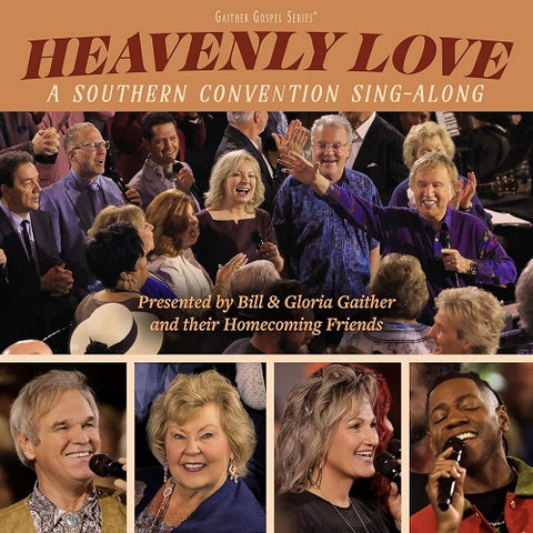 Gaither Heavenly Love A Southern Convention Sing Along New CD Presale